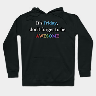 Awesome Friday Motivation Hoodie